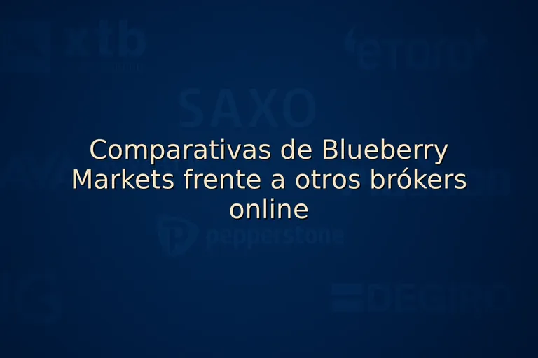 Comparativas de Blueberry Markets frente a otros brókers online