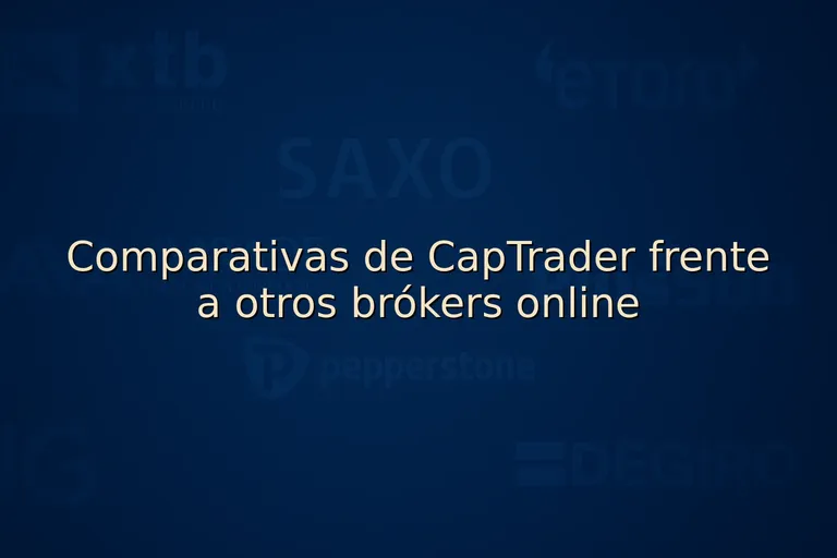 Comparativas de CapTrader frente a otros brókers online
