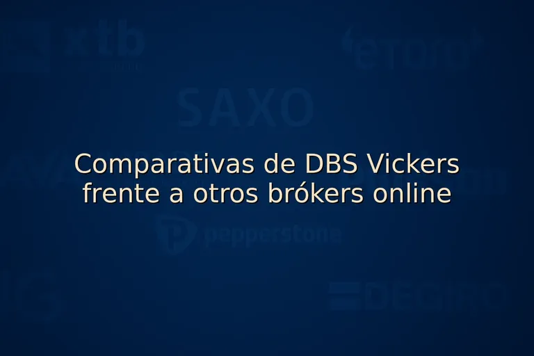 Comparativas de DBS Vickers frente a otros brókers online