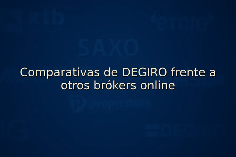 Comparativas de DEGIRO frente a otros brókers online
