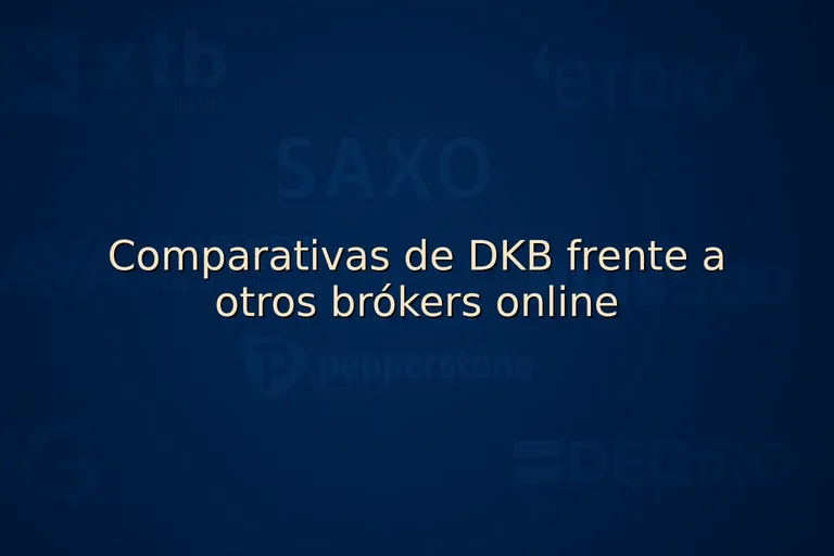 Comparativas de DKB frente a otros brókers online