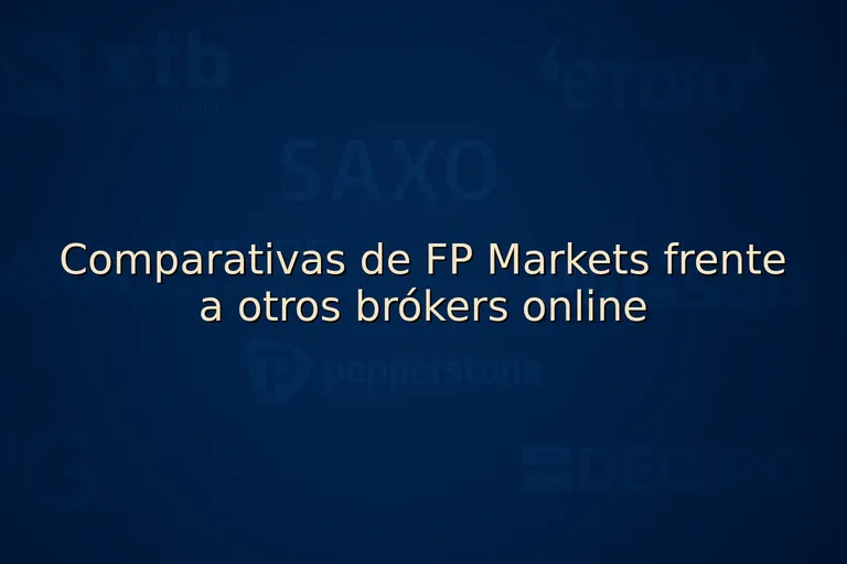 Comparativas de FP Markets frente a otros brókers online