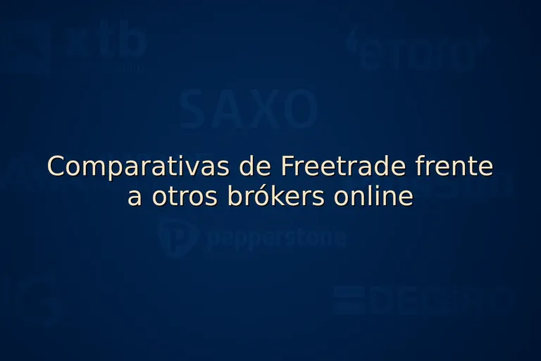 Comparativas de Freetrade frente a otros brókers online