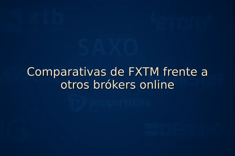 Comparativas de FXTM frente a otros brókers online