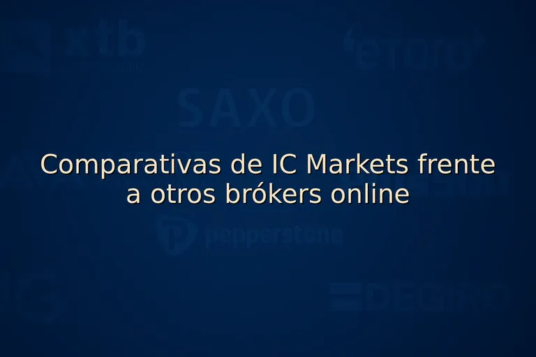 Comparativas de IC Markets frente a otros brókers online