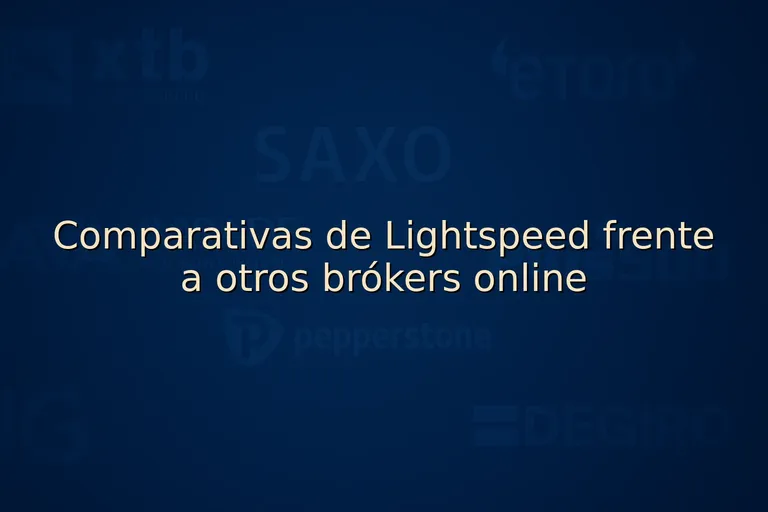 Comparativas de Lightspeed frente a otros brókers online