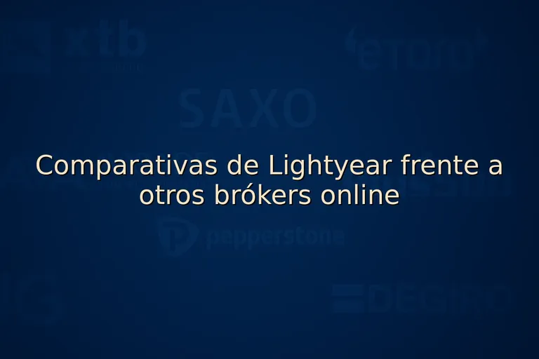 Comparativas de Lightyear frente a otros brókers online