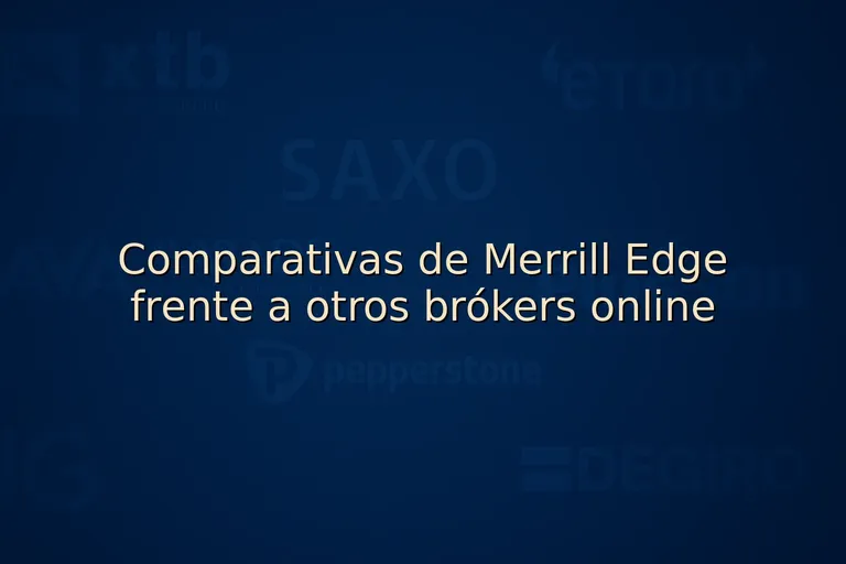 Comparativas de Merrill Edge frente a otros brókers online