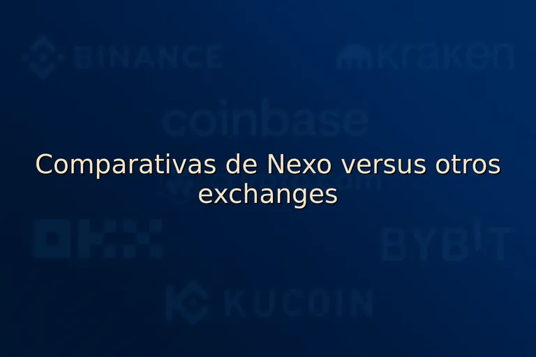 Comparativas de Nexo versus otros exchanges