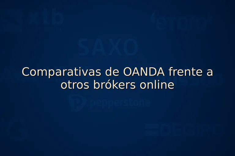 Comparativas de OANDA frente a otros brókers online