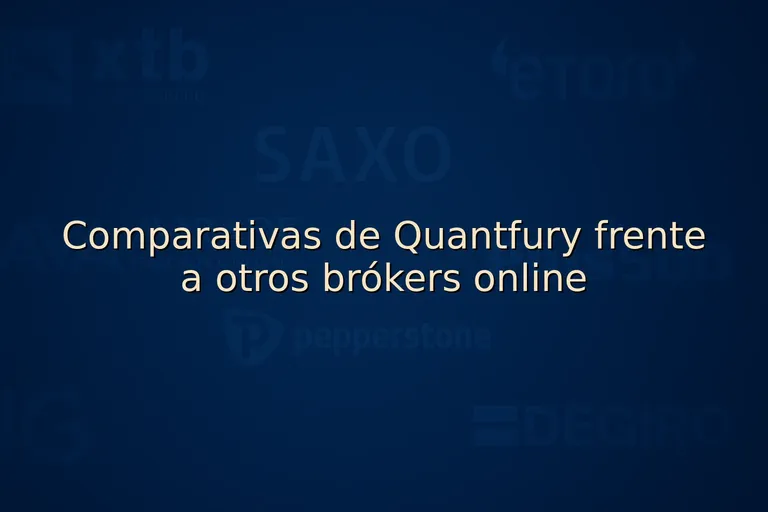 Comparativas de Quantfury frente a otros brókers online