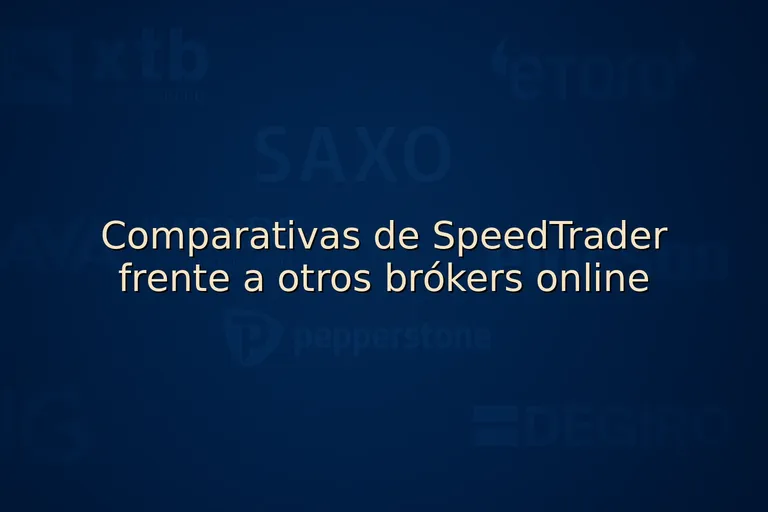 Comparativas de SpeedTrader frente a otros brókers online