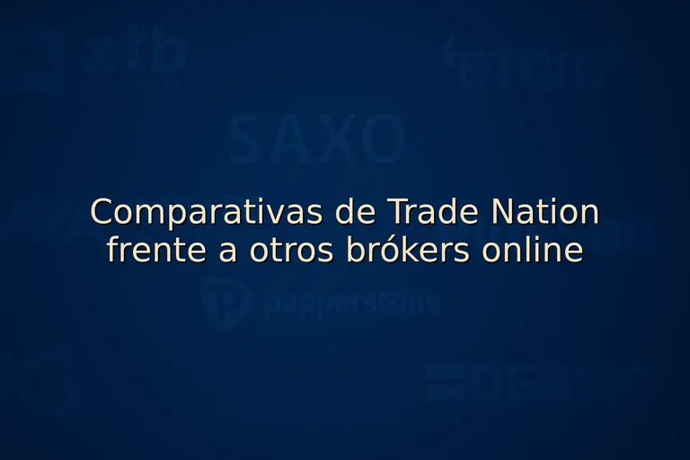 Comparativas de Trade Nation frente a otros brókers online