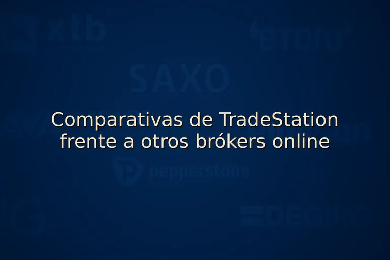 Comparativas de TradeStation frente a otros brókers online