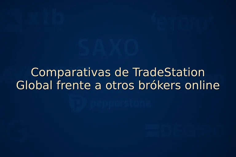 Comparativas de TradeStation Global frente a otros brókers online