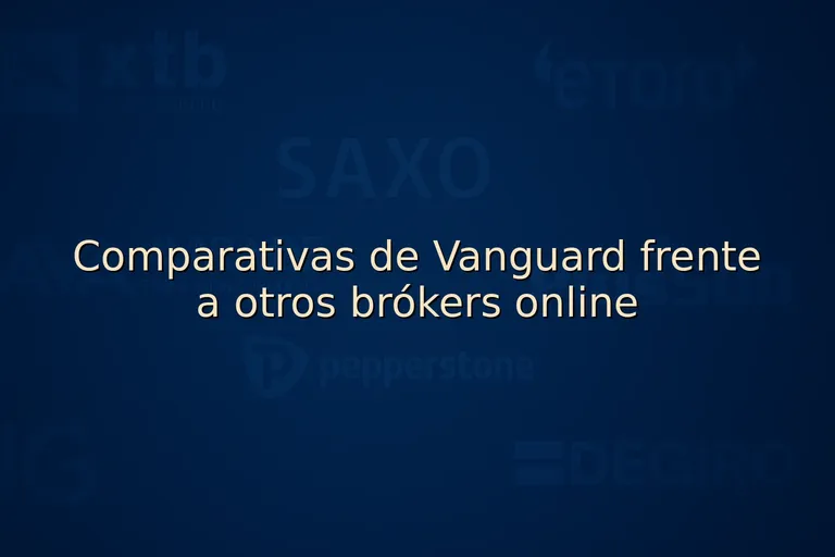 Comparativas de Vanguard frente a otros brókers online