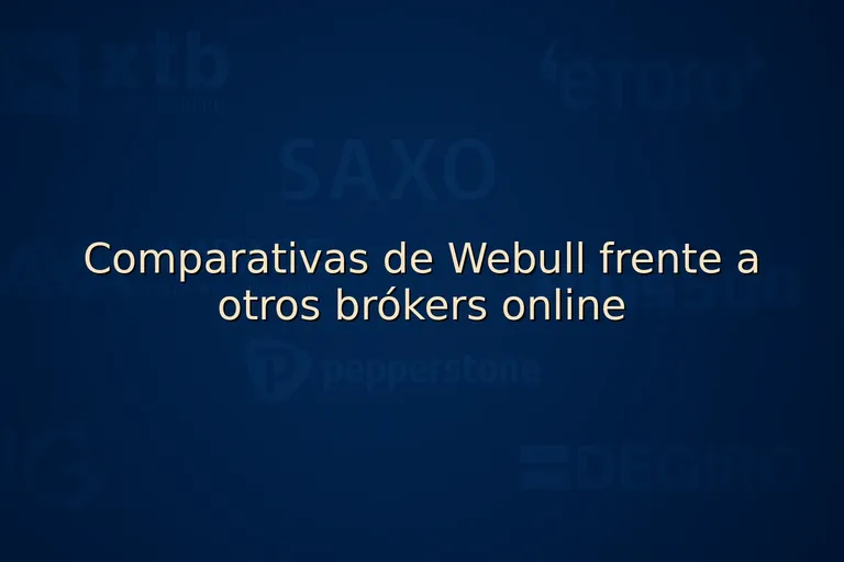 Comparativas de Webull frente a otros brókers online