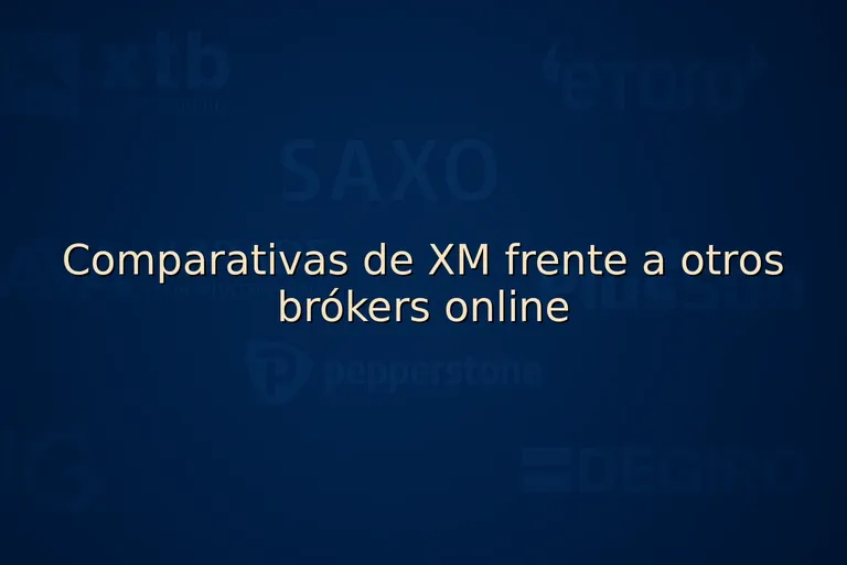 Comparativas de XM frente a otros brókers online